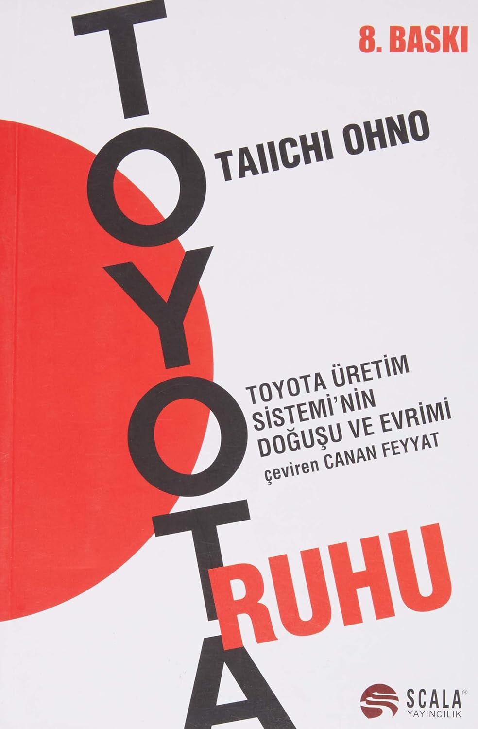 Toyota Ruhu: Toyota Üretim Sistemi'nin Doğuşu ve Evrimi