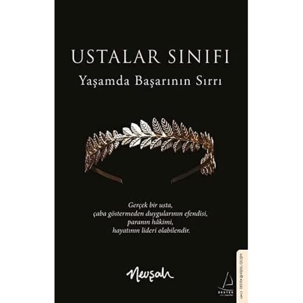 Ustalar Sınıfı: Yaşamda Başarının Sırrı