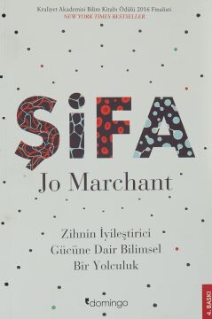 Şifa: Zihnin İyileştirici Gücüne Dair Bilimsel Bir Yolculuk