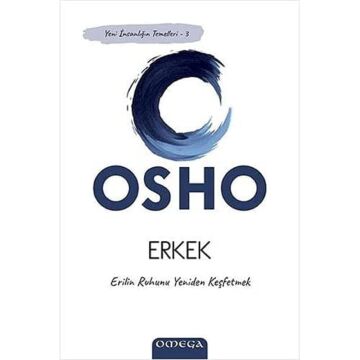 Yeni İnsanlığın Temelleri 3 - Erkek: Erilin Ruhunu Yeniden Keşfetmek