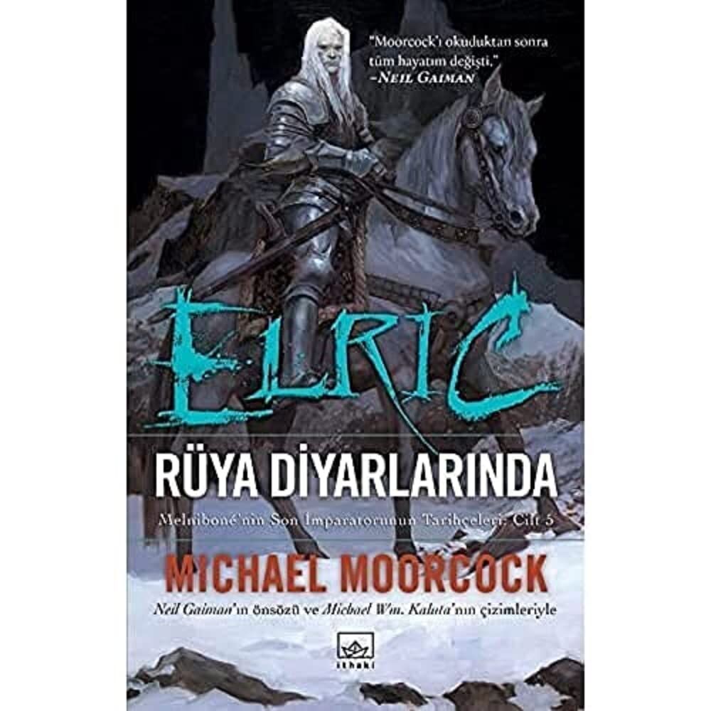 Elric Rüya Diyarlarında: Melnibone'nin Son İmparatorunun Tarihçeleri (Cilt 5)