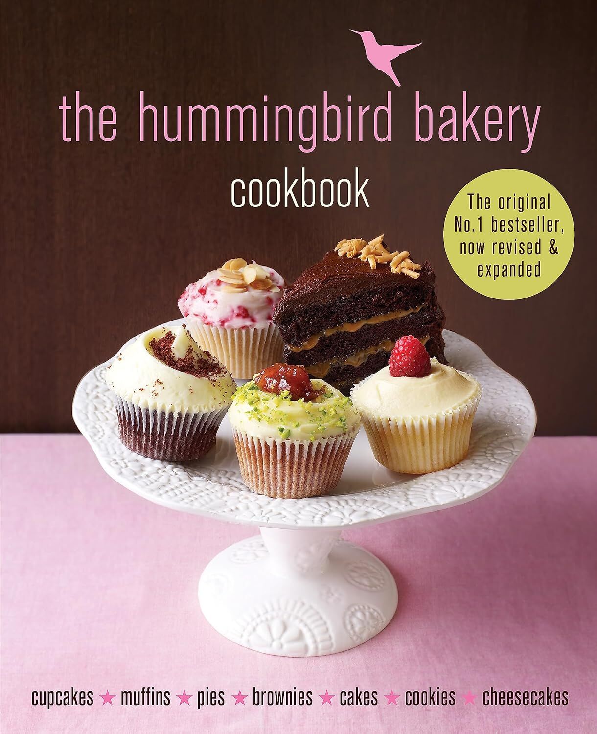 The Hummingbird Bakery Cookbook: The number one best-seller now revised and expanded with new recipes (Kapak değişebilir)
