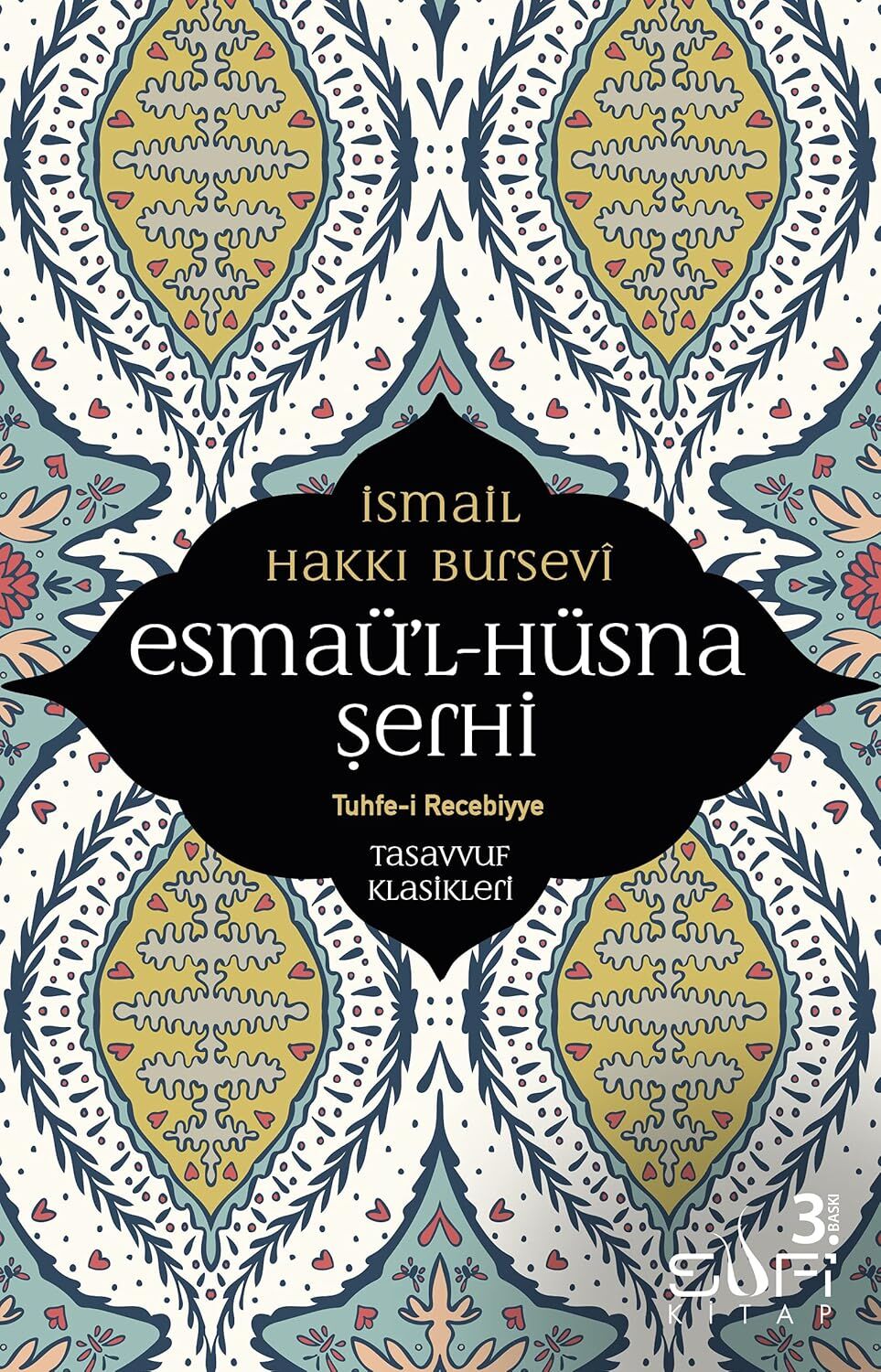 Esmaü'l Hüsna Şerhi: Tuhfe-i Recebiyye