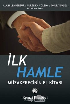 İlk Hamle: Müzakerecinin El Kitabı