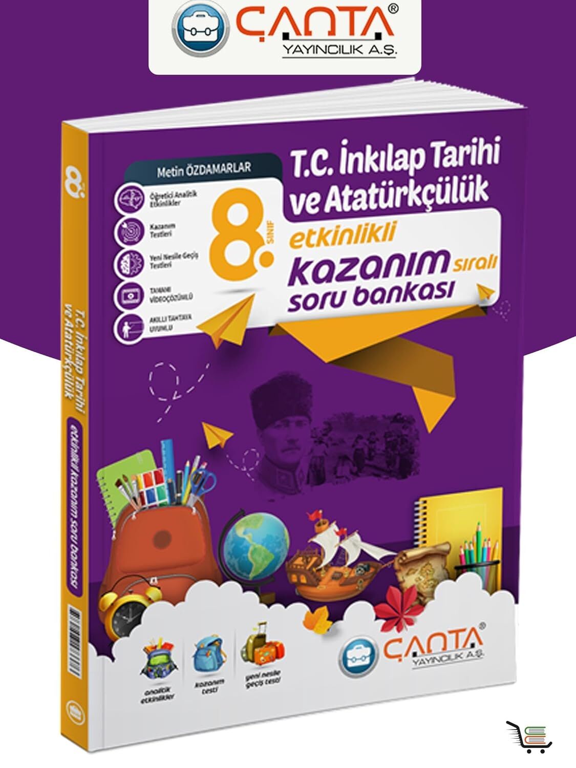 Çanta 8. Sınıf T.C. İnkılap Tarihi ve Atatürkçülük Etkinlikli Kazanım Soru Bankası