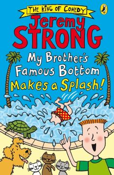 My Brother’s Famous Bottom Makes a Splash!: 2
