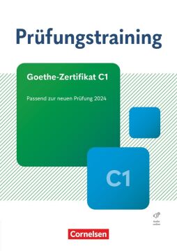 Prüfungstraining DaF Goethe Zertifikat C1 : Übungsbuch mit Lösungen - Cornelsen