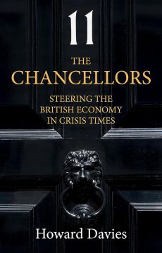 The Chancellors: Steering the British Economy in Crisis Times