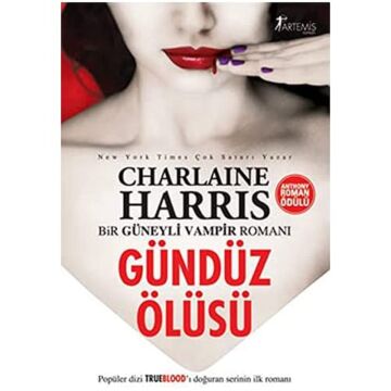 Gündüz Ölüsü: Bir Güneyli Vampir - Sookie Stackhouse Romanı