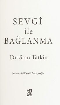 Sevgi ile Bağlanma: Partnerinizin Beynini ve Bağlanma Stilini Anlamak, Güvenli Bir İlişki İnşa Etme Konusunda Size Nasıl Yardım Edebilir