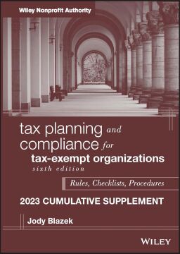 Tax Planning and Compliance for Tax-Exempt Organizations, 2023 Cumulative Supplement
