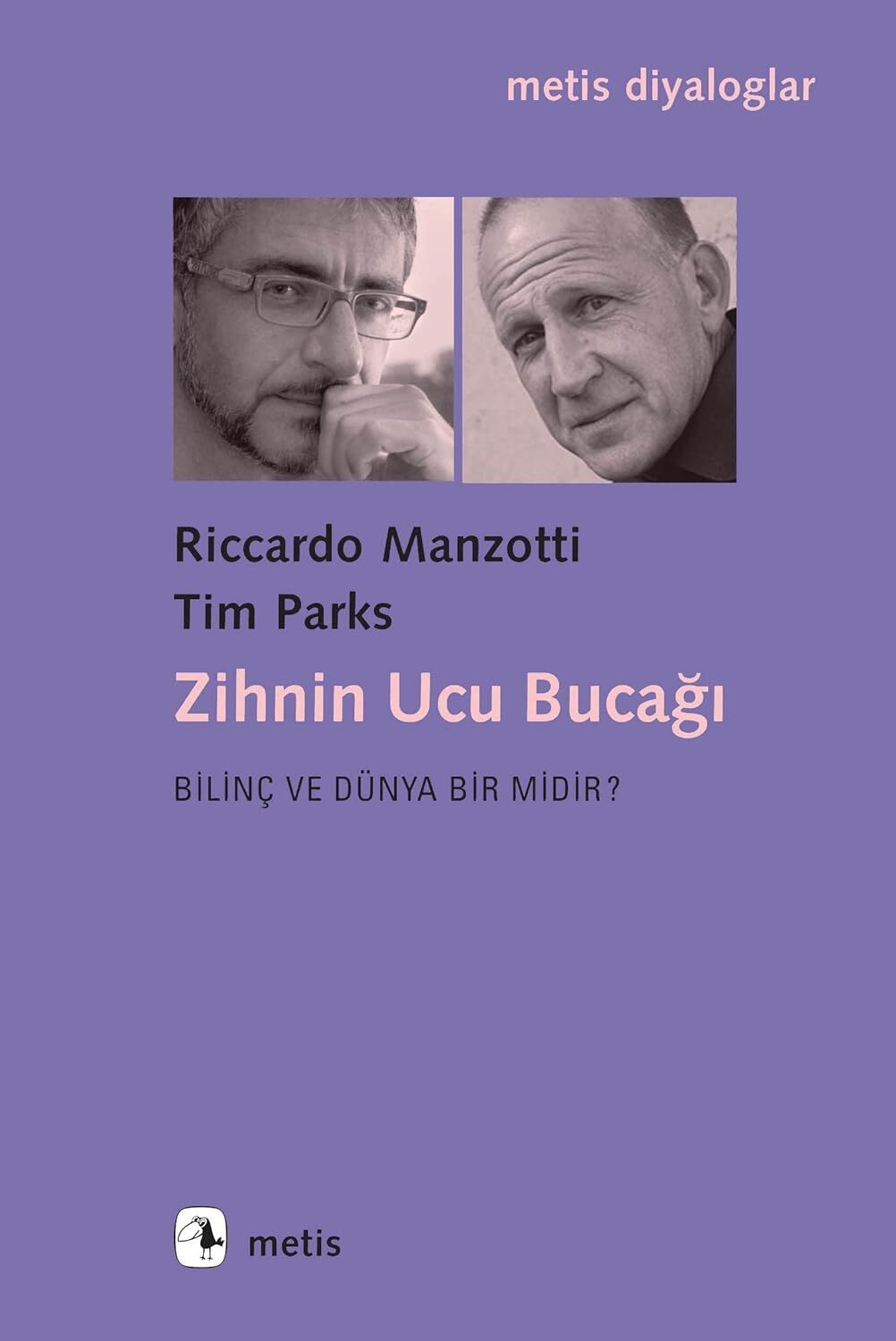 Zihnin Ucu Bucağı: Bilinç ve Dünya Bir midir?