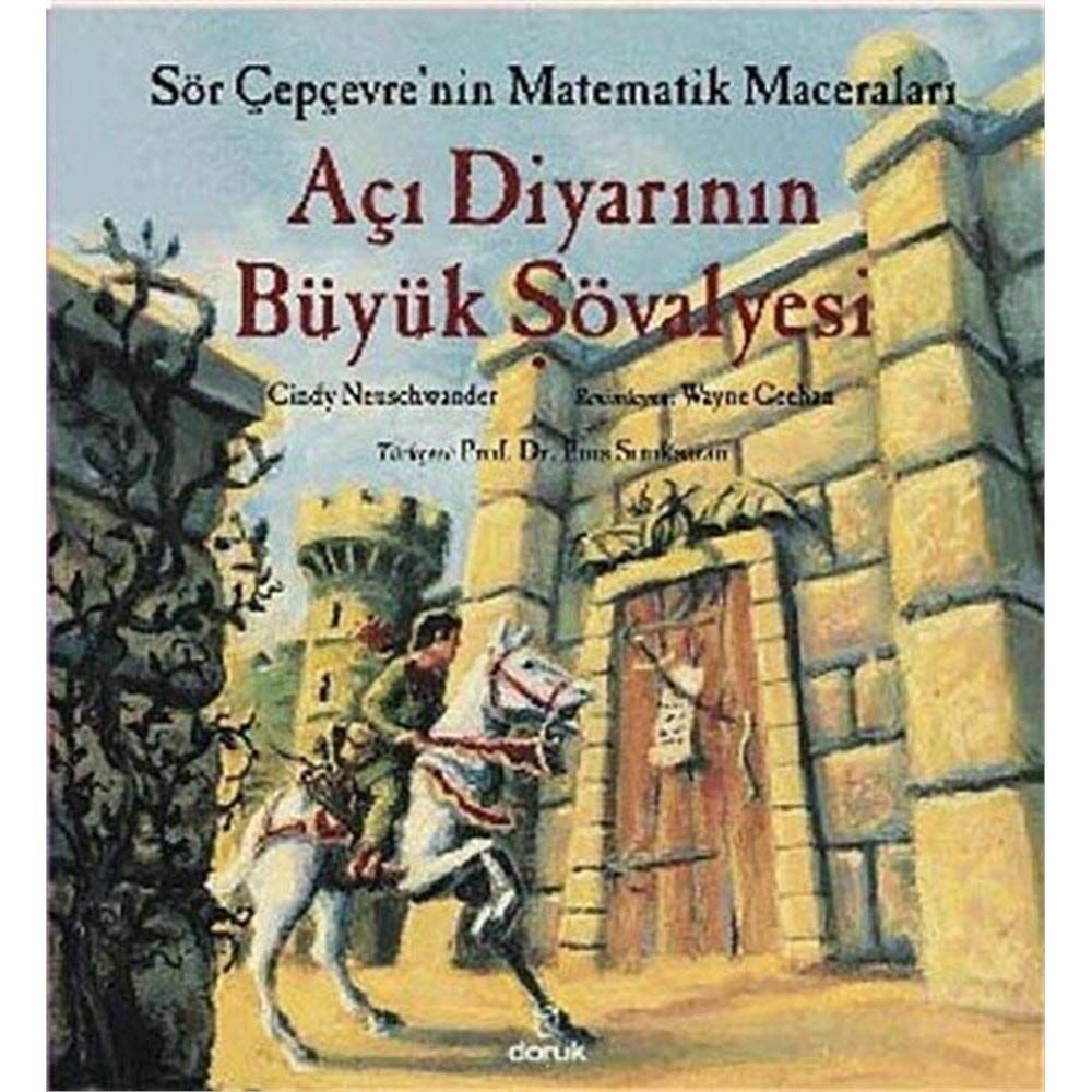 Açı Diyarının Büyük Şövalyesi: Sör Çepçevre'nin Matematik Maceraları: Sör Çepçevre'nin Matematik Maceraları