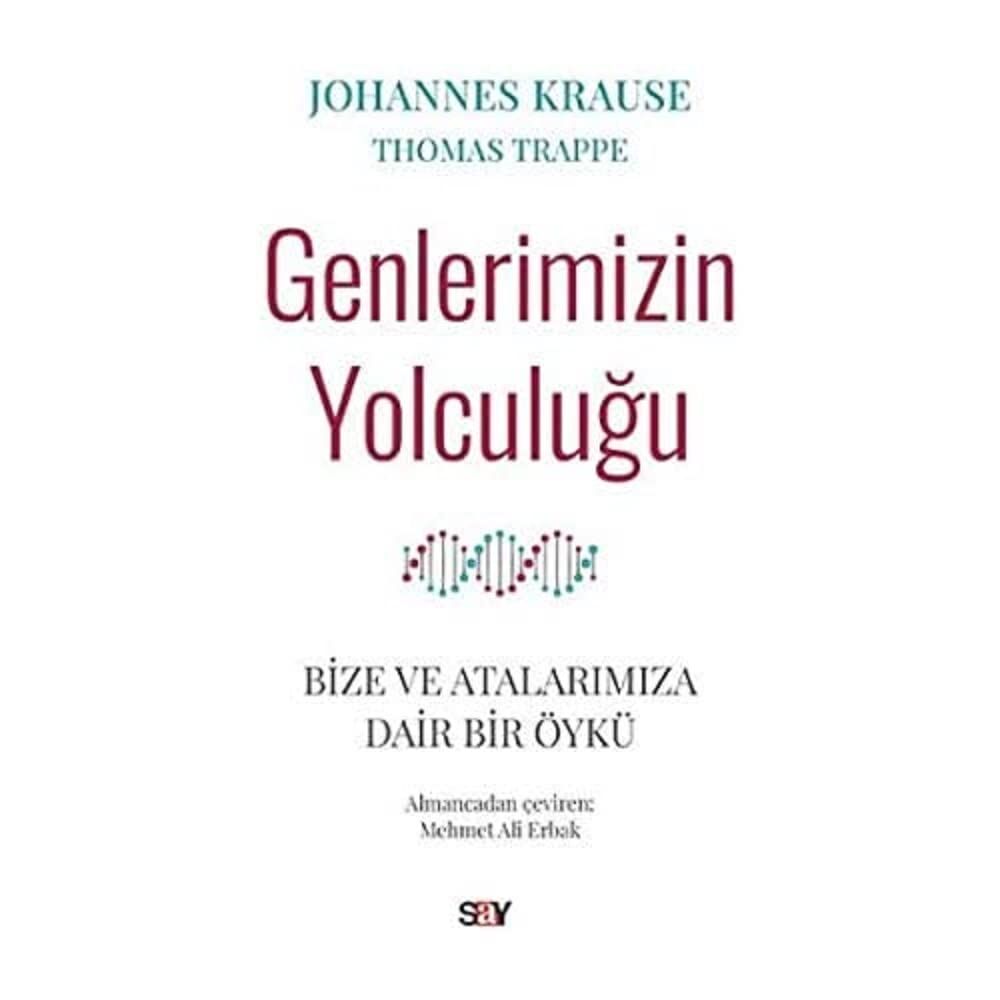 Genlerimizin Yolculuğu: Bize ve Atalarımıza Dair Bir Öykü