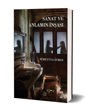 Sanat ve Anlamın İnşası