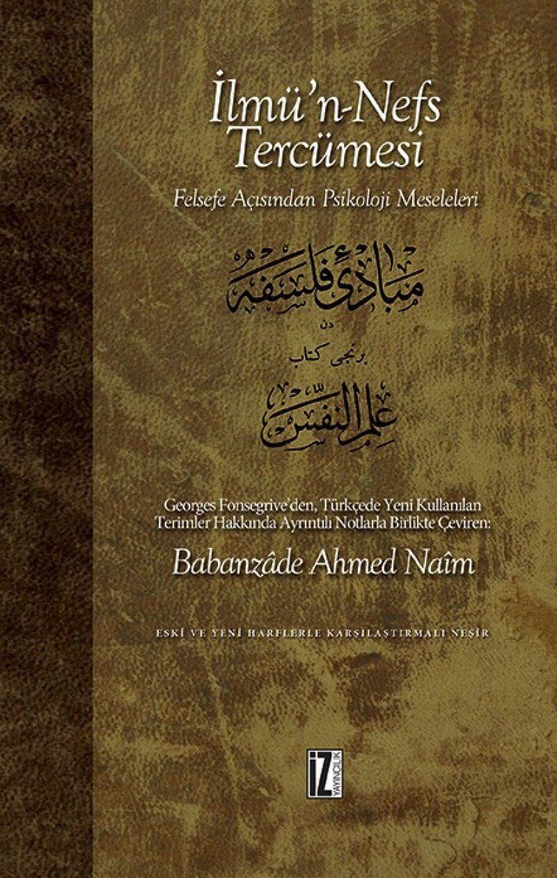 İlmün Nefs Tercümesi Ciltli: Felsefe Açısından Psikoloji Meseleleri
