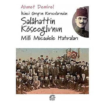 Salahattin Köseoğlu'nun Milli Mücadele Hatıraları