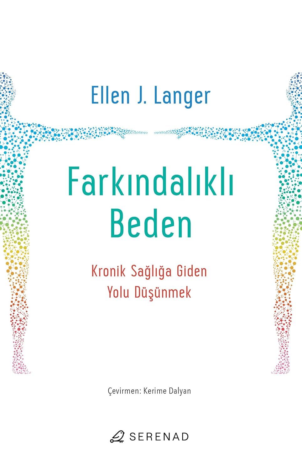 Farkındalıklı Beden: Kronik Sağlığa Giden Yolu Düşünmek