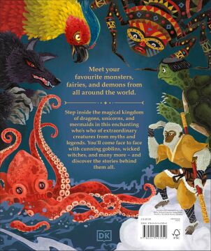The Book of Mythical Beasts and Magical Creatures: Meet your favourite monsters, fairies, heroes, and tricksters from all around the world