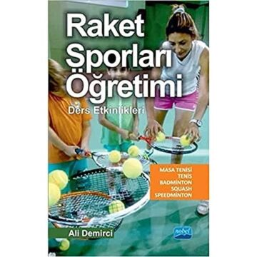 Raket Sporları Öğretimi: Ders Etkinlikleri