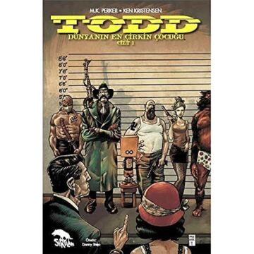 TODD DÜNYANIN EN ÇİRKİN ÇOCUĞU 1