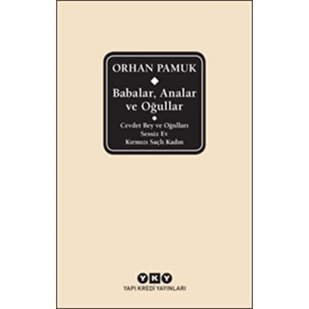 Babalar, Analar ve Oğullar - Cevdet Bey ve Oğulları - Sessiz Ev - Kırmızı Saçlı Kadın