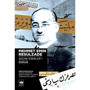 Mehmet Emin Resulzade: Seçme Eserler 1
