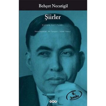 Şiirler - Bütün Eserleri / Behçet Necatigil: Bütün Yapıtları