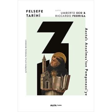 Felsefe Tarihi 3: Aosyalı Anselmus’tan Pomponazzi’ye