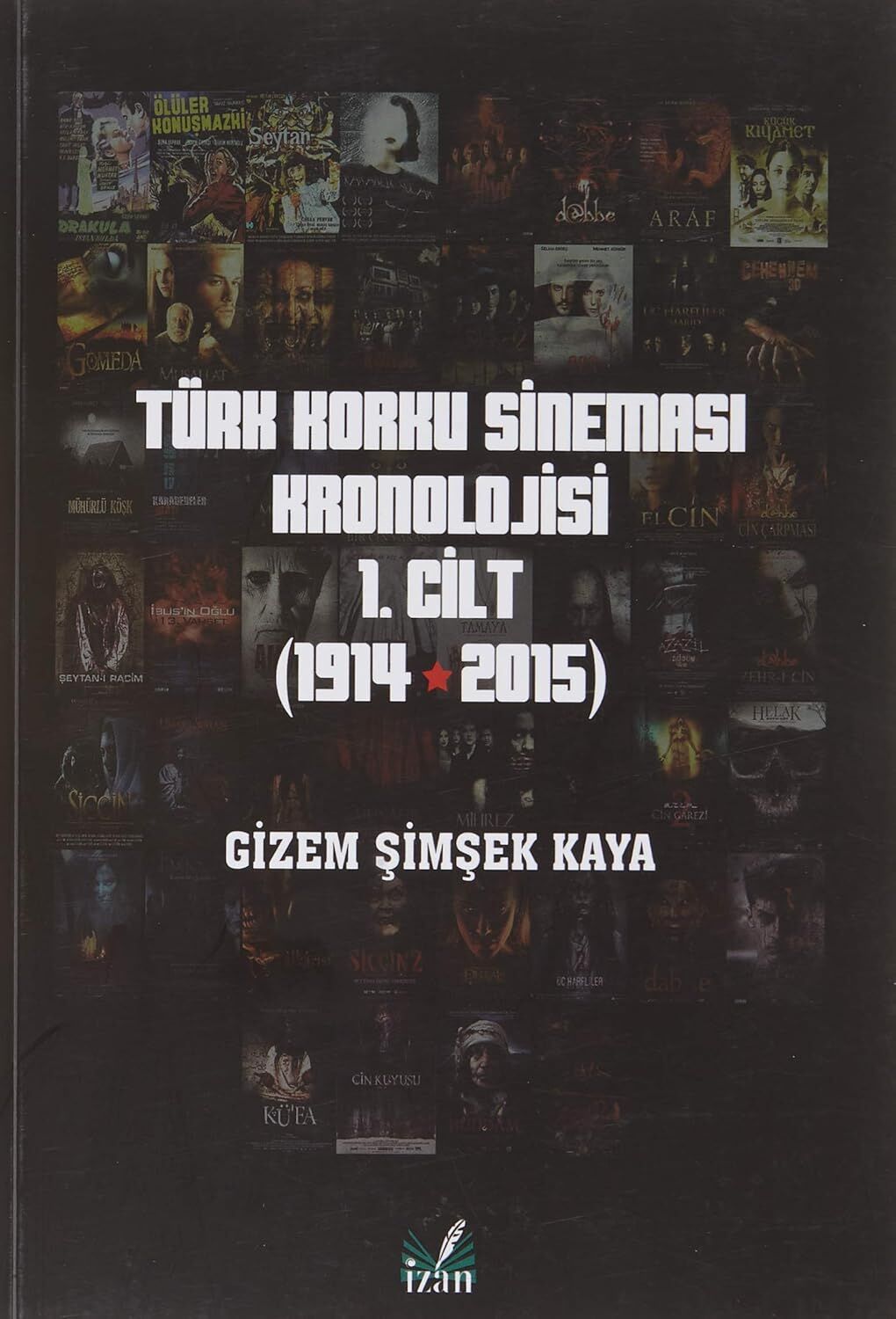 Türk Korku Sineması 1. Cilt (1914-2015)