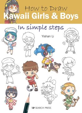 How to Draw: Kawaii Girls and Boys: In Simple Steps