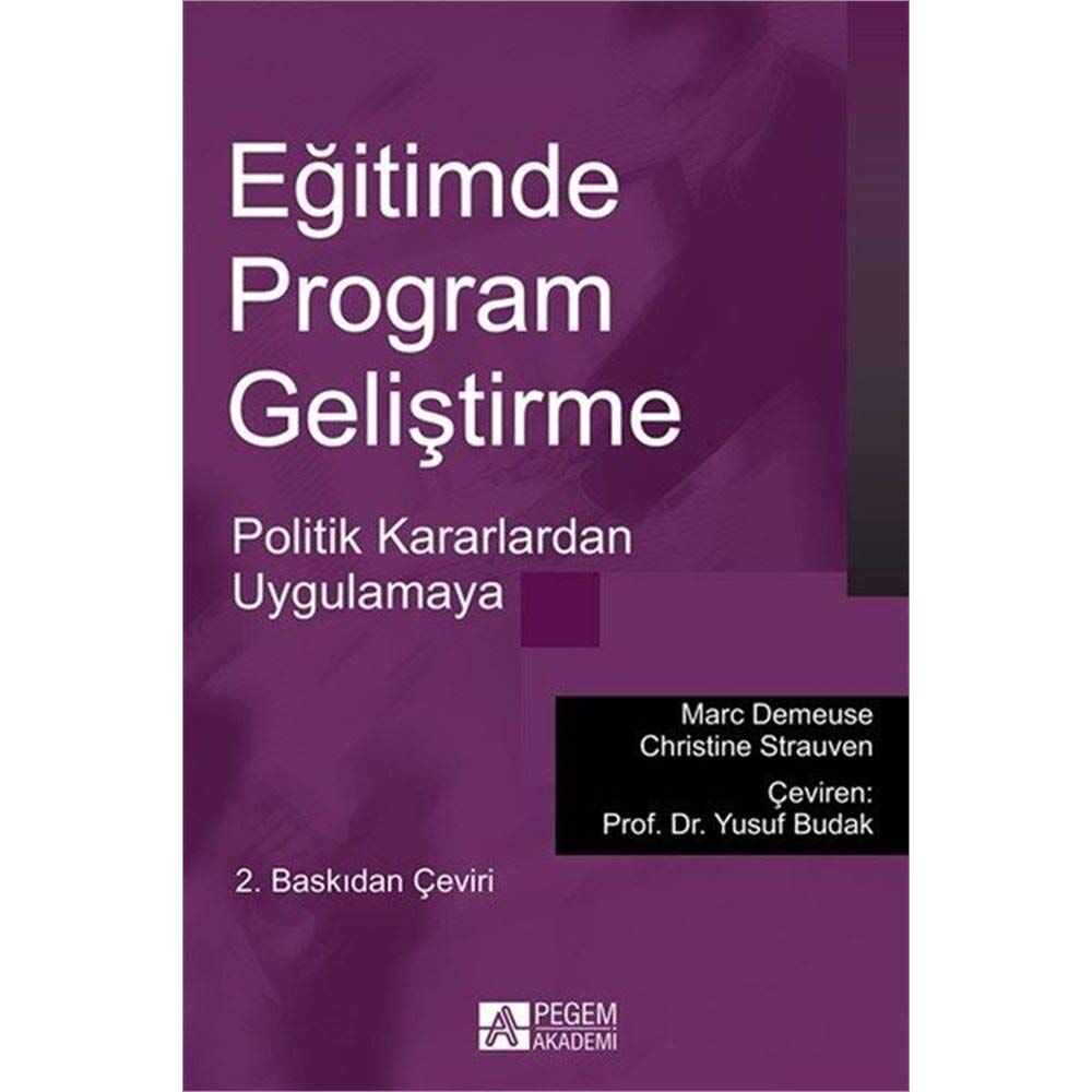Eğitimde Program Geliştirme Marc Demeuse: Politik Kararlardan Uygulamaya