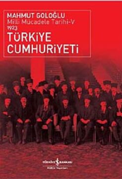 TÜRKİYE CUMHURİYETİ 1923: Milli Mücadele Tarihi 5 : Milli Mücadele Tarihi-V