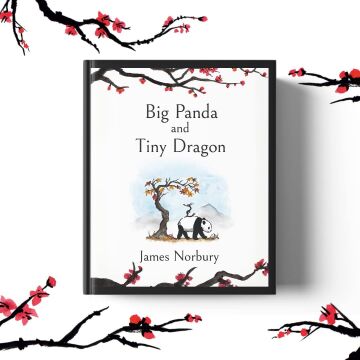 Big Panda and Tiny Dragon: The beautifully illustrated novel about friendship and hope