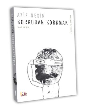 Korkudan Korkmak: Nesin Yayınevi