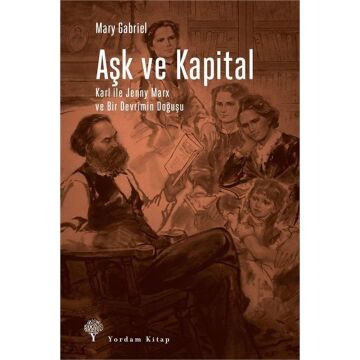 Aşk ve Kapital: Karl ile Jenny Marx ve Bir Devrimin Doğuşu