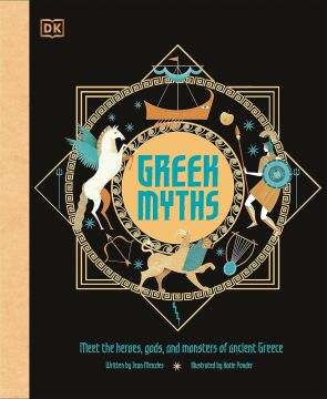 Greek Myths: Meet the heroes, gods, and monsters of ancient Greece (Kapak değişebilir)