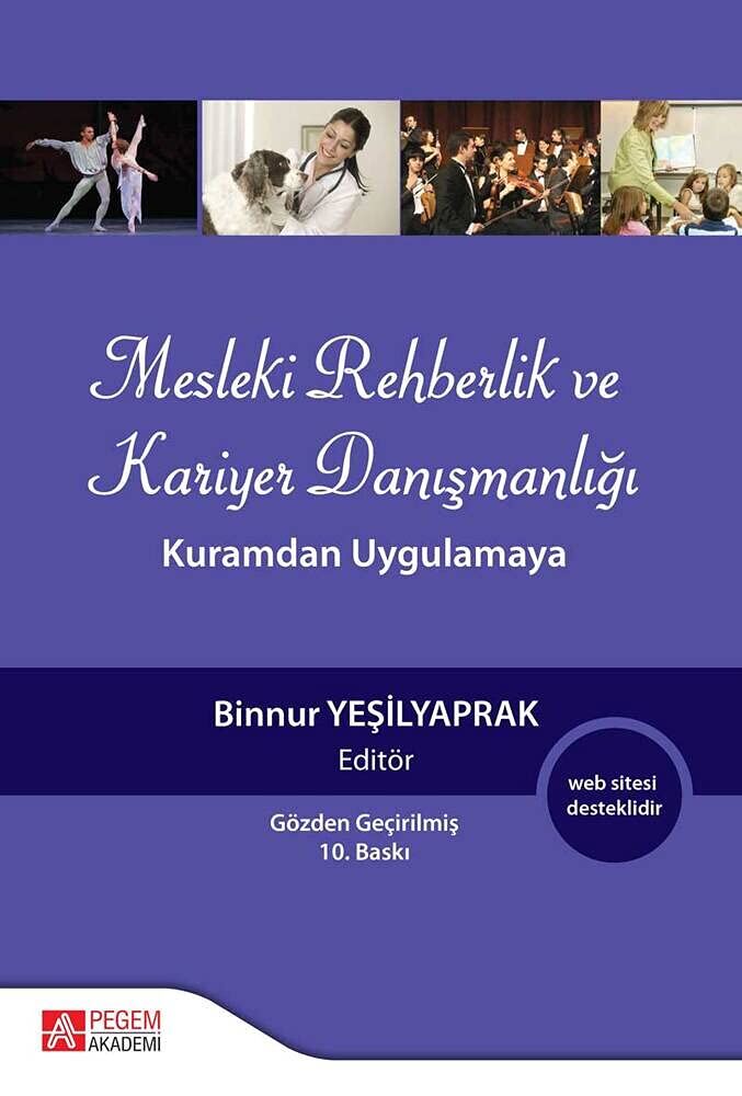 Mesleki Rehberlik ve Kariyer Danışmanlığı: Kuramdan Uygulamaya