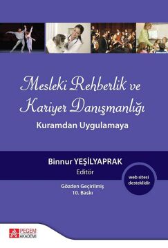 Mesleki Rehberlik ve Kariyer Danışmanlığı: Kuramdan Uygulamaya