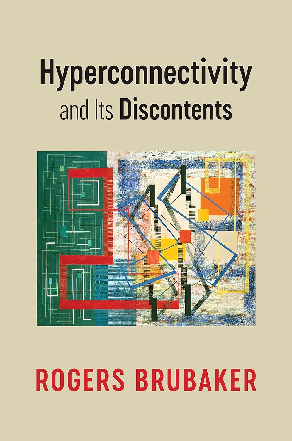 Hyperconnectivity and Its Discontents