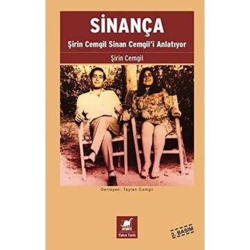 Sinança: Şirin Cemgil Sinan Cemgil'i Anlatıyor
