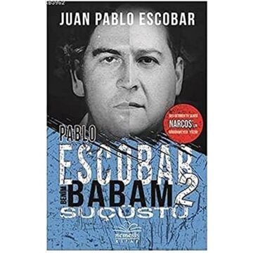 Pablo Escobar Benim Babam - 2 Suçüstü