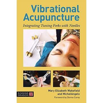 Vibrational Acupuncture: Integrating Tuning Forks with Needles