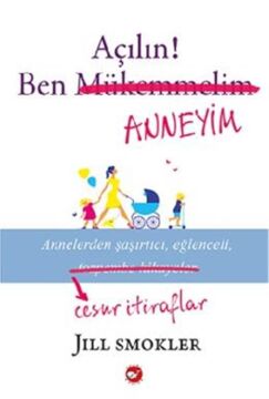 Açılın! Ben Anneyim