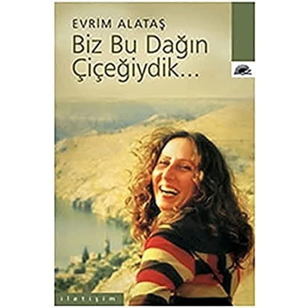 Biz Bu Dağın Çiçeğiydik