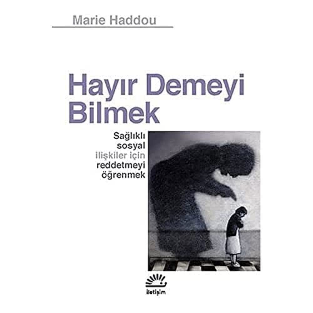 Hayır Demeyi Bilmek: Sağlıklı Sosyal İlişkiler İçin Reddetmeyi Öğrenmek