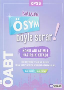 2022 ÖABT Muallim ÖSYM Böyle Sorar! Konu Anlatımlı Hazırlık Kitabı (Kapak değişebilir)