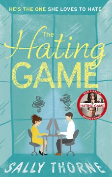 The Hating Game: 'The very best book to self-isolate with' Goodreads reviewer: the TikTok sensation! The perfect enemies to lovers romcom