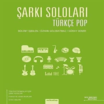 Şarkı Soloları - Türkçe Pop: Ses Dosyası Destekli