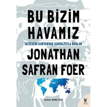 Bu Bizim Havamız: Gezegeni Kurtarmak Kahvaltıyla Başlar